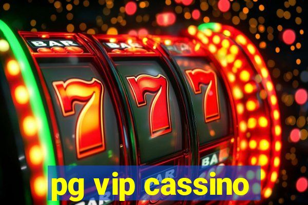 pg vip cassino